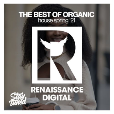 VA - The Best Of Organic House Spring '21 [Renaissance Digital] (2021)