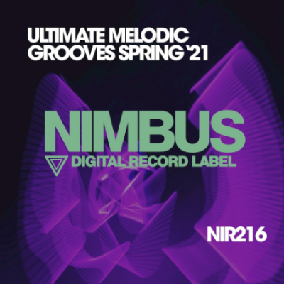 VA - Ultimate Melodic Grooves Spring 2021 (Nimbus Records)