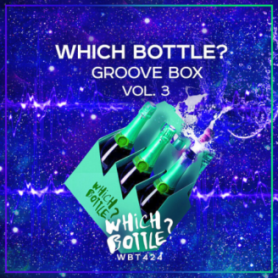 VA - Which Bottle?: GROOVE BOX Vol. 3 (2021)