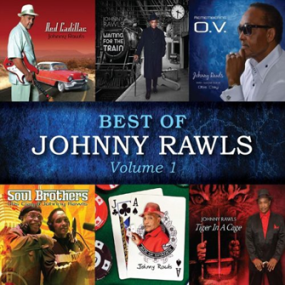 Johnny Rawls - Best of Johnny Rawls Vol.1 (2021)