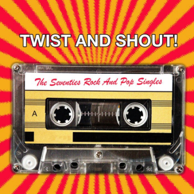 VA - Twist &amp; Shout! The Seventies Rock &amp; Pop Singles (2021)