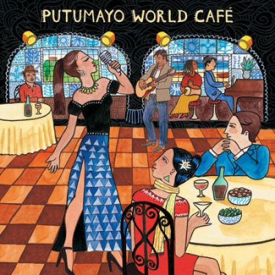 VA - Putumayo Presents World Café (2021)