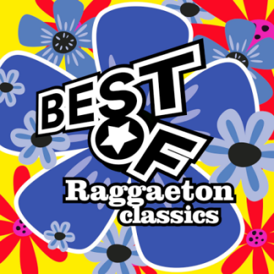 VA - Best Of Raggaeton Classics (2021)