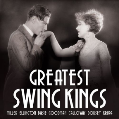 VA - Greatest Swing Kings (2021)