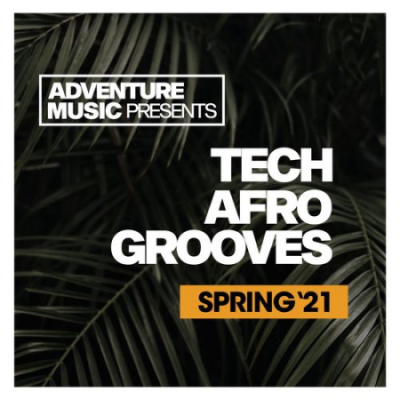 VA - Tech Afro Grooves (Spring '21) (2021)