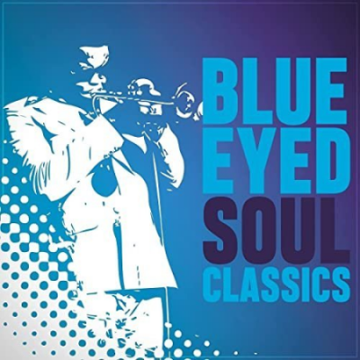 VA - Blue Eyed Soul Classics (2021)