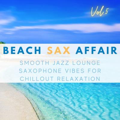 Various Artists - Beach Sax Affair Vol.5 (2021)