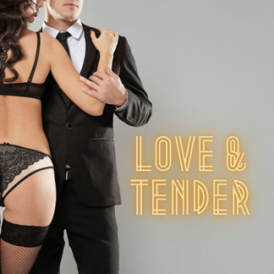 Love Music Zone - Love &amp; Tender: Instrumental Music for Lovers (2021)