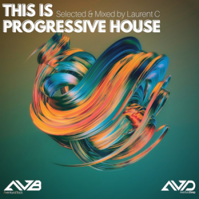 VA - This Is Progressive House (Selected &amp; Mixed by Laurent C) (2021)