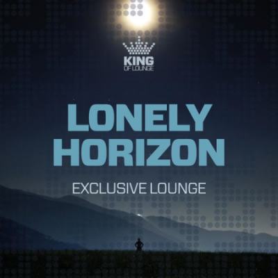 Various Artists - Lonely Horizon - Exclusive Lounge (2021)