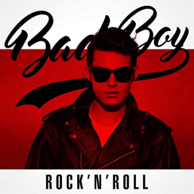 VA - Bad Boy Rock'n'Roll [Explicit] (2021)