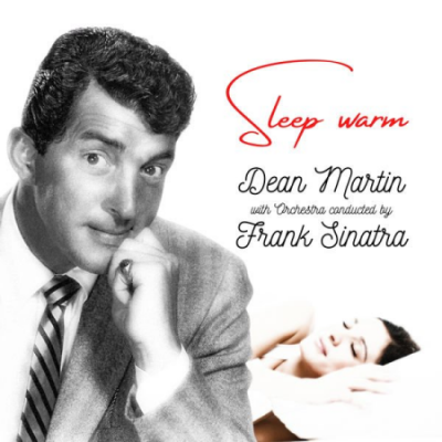 Dean Martin - Sleep Warm (2021) Mp3