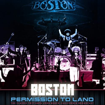 Boston - Permission to Land (Live 1977) (2020)