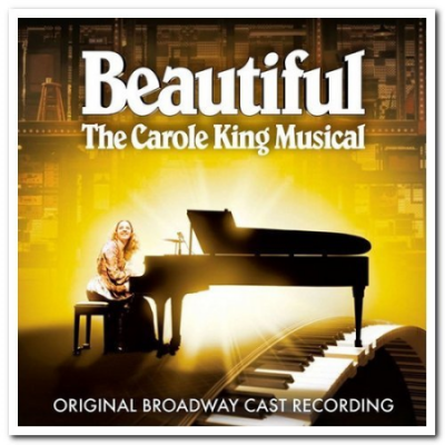 VA - Beautiful: The Carole King Musical (Original Broadway Cast Recording) (2014)