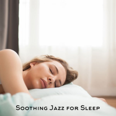 Music for Quiet Moments - Soothing Jazz for Sleep Best Smooth Instrumental Music To Help You Sleep Like A Baby (2021)