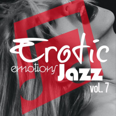 Various Artists - Erotic Emotions Jazz, Vol. 7 (2021)