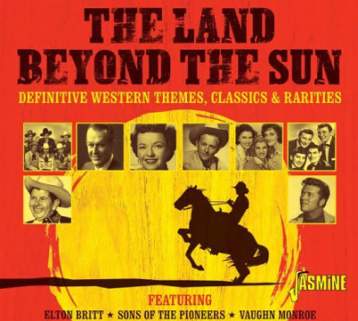 Various Artists - The Land Beyond the Sun Definitive Western Themes Classics &amp; Rarities (2021)