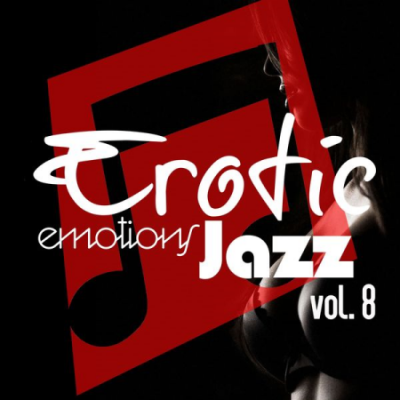 Various Artists - Erotic Emotions Jazz, Vol. 8 (2021)