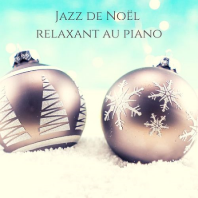 VA - Jazz de Noel relaxant au piano (2020)
