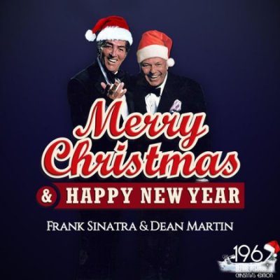 Frank Sinatra And Dean Martin - Merry Christmas &amp; Happy New Year (2020)