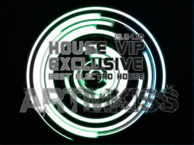 House Vip(19.04.10)