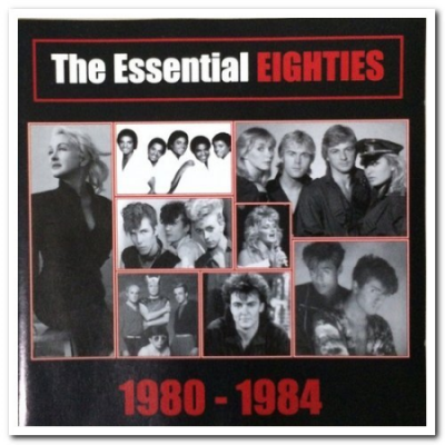 VA - The Essential Eighties 1980-1984 (2005) MP3