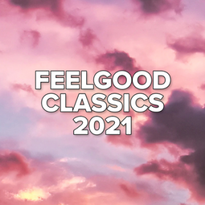 VA - Feelgood Classics (2021)