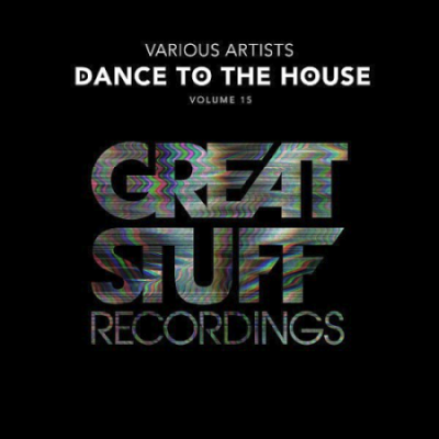 VA - Dance To The House Issue 15 (2021)