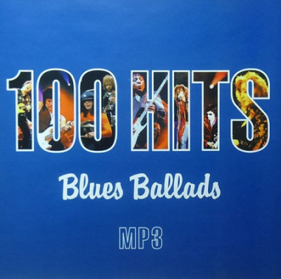 VA - 100 Hits Blues Ballads (2004)