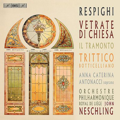 John Neschling - Respighi: Vetrate di Chiesa, Il Tramonto, Trittico Botticelliano (2018)