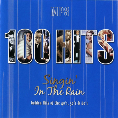 VA - 100 Hits Singin' In The Rain (Golden Hits Of The 40's, 50's &amp; 60's) (2004)