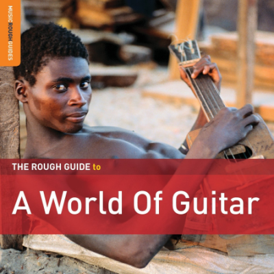 VA - The Rough Guide to A World Of Guitar (2019) [CD-Rip]