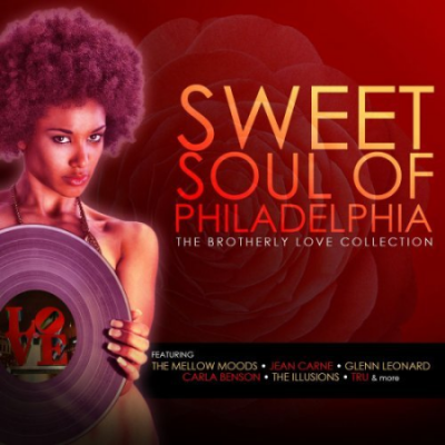 VA - Sweet Soul of Philadelphia: The Brotherly Love Collection (2016)