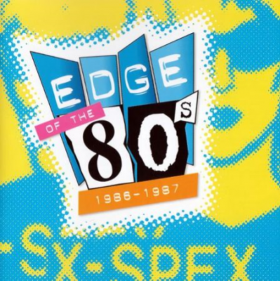 VA - Edge Of The 80s - 1986-1987 (2003) MP3