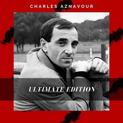 Charles Aznavour - Ultimate Edition (2021)