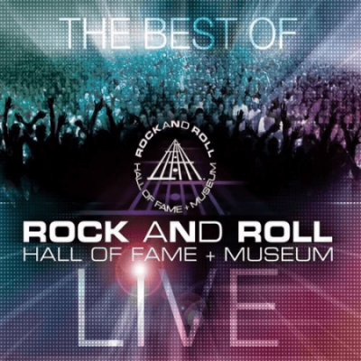 VA - The Best of Rock and Roll Hall of Fame + Museum: Live (2011) MP3