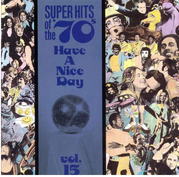 VA - Super Hits Of The '70s - Have A Nice Day, Vol. 15-16 (1990)