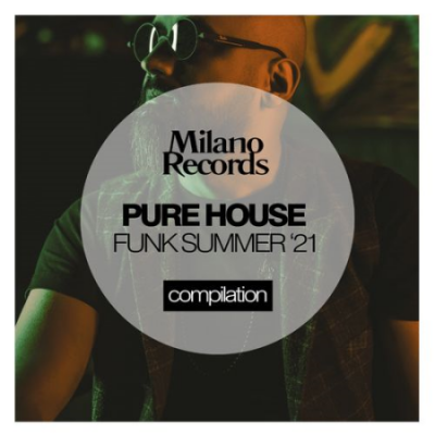 VA - Pure House Funk Summer '21 (2021)