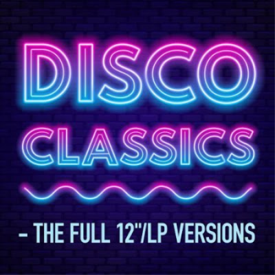 VA - Disco Classics - The Full 12' LP Versions (2020)