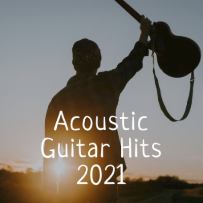 VA - Acoustic Guitar Hits (2021)