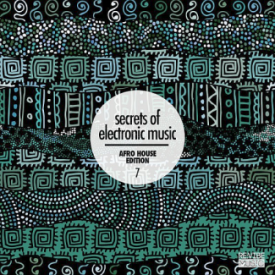 VA - Various Artists - Secrets Of Electronic Music: Afro House Edition Vol. 7 (2021)