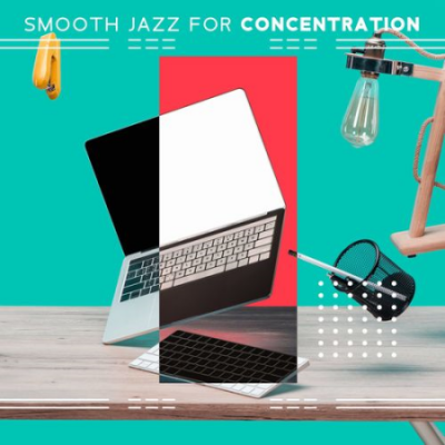 Jazz Sax Lounge Collection - Smooth Jazz for Concentration: Mellow Music for Working (2021)