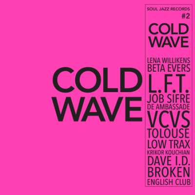 VA - Soul Jazz Records presents Cold Wave #2 (2021) [Official Digital Download]