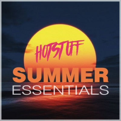 VA - Hot Stuff - Summer Essentials (2021)