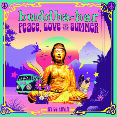 VA - Buddha-Bar - Peace, Love &amp; Summer (2021)