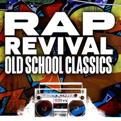 VA - Rap Revival - Old School Classics (2021)