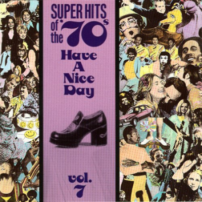 VA - Super Hits Of The '70s - Have A Nice Day, Vol. 7-8 (1990)