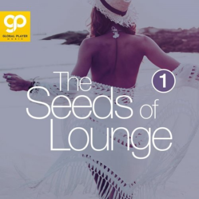 VA - The Seeds of Lounge, Vol. 1 (2021)