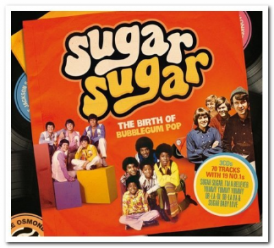 VA - Sugar Sugar: The Birth of Bubblegum Pop (2011) (CD-Rip)