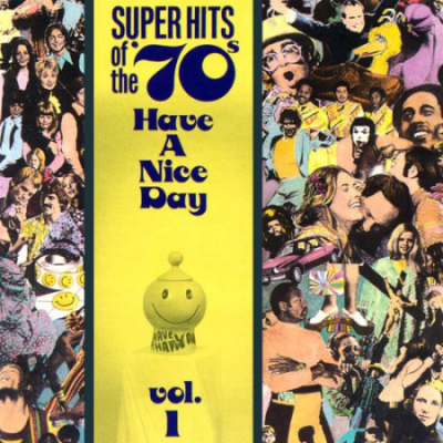 VA - Super Hits Of The '70's - Have A Nice Day, Vol.1-2 (1990)